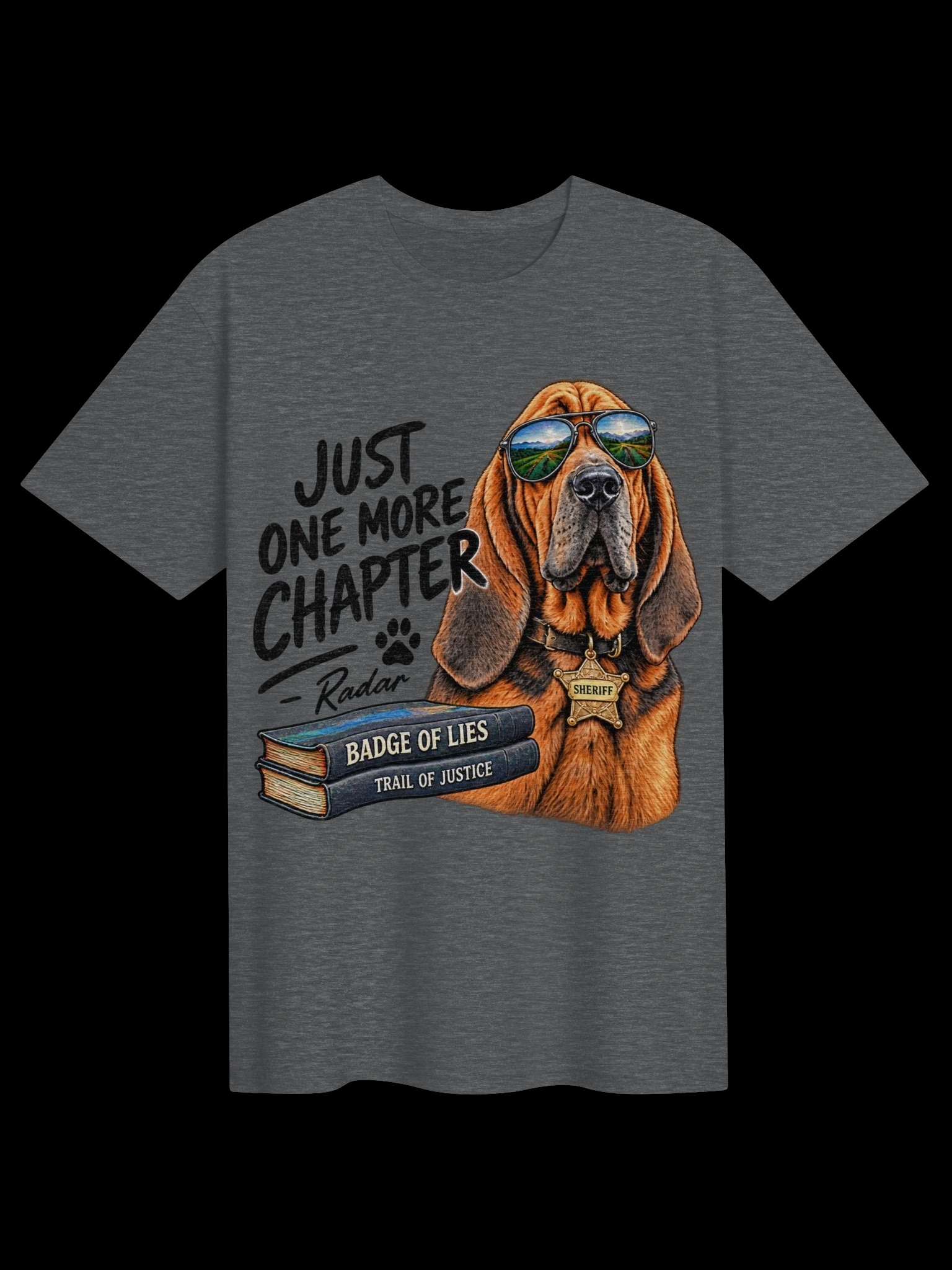 Gray T-shirt featuring Radar in aviator sunglasses and a sheriff badge beside the words Just One More Chapter